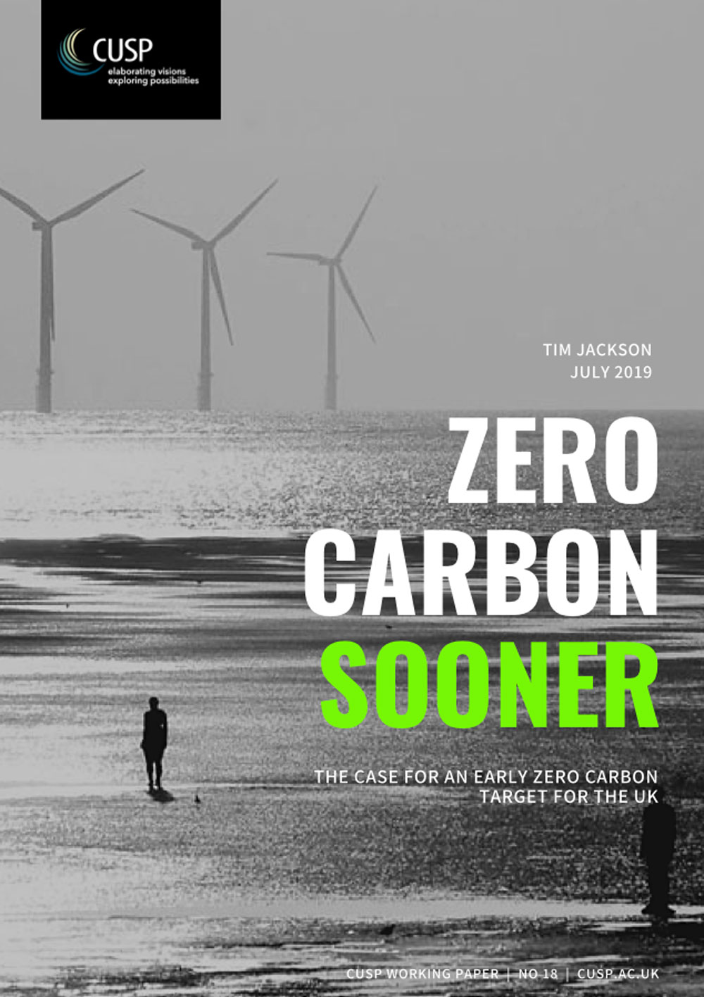 Zero Carbon Sooner —The case for an early zero carbon target for the UK