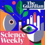 Is it time to rethink endless economic growth?—Guardian Science Weekly Podcast