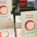 The Care Economy | Book launch with Tim Jackson, Michael Dixon, Sam Everington and Zoe Williams