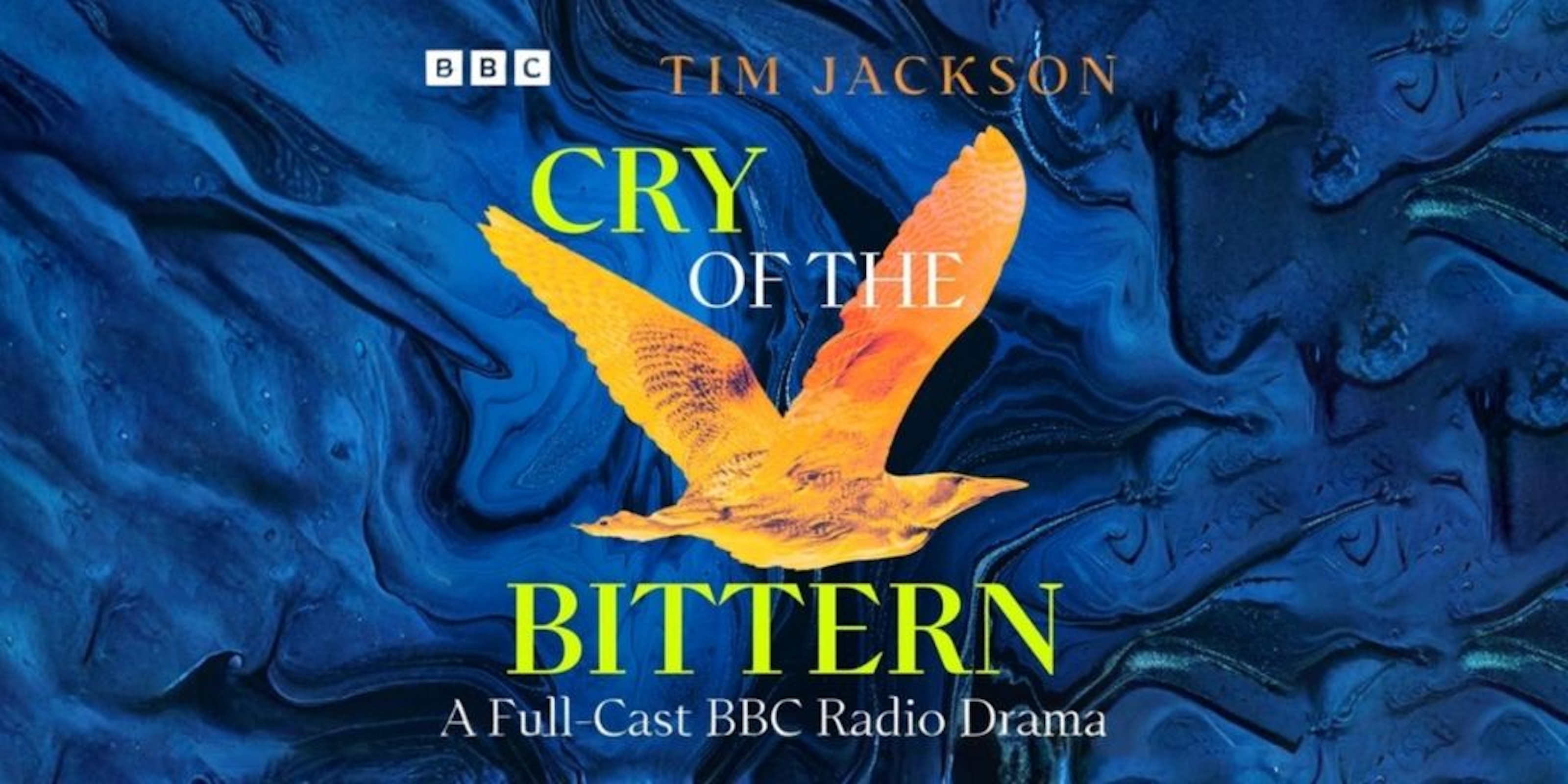 Cry of the Bittern | BBC radio drama series by Tim Jackson re-released as audiobook