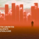 Obsessed with Growth—late capitalism’s dangerous endgame | iai article